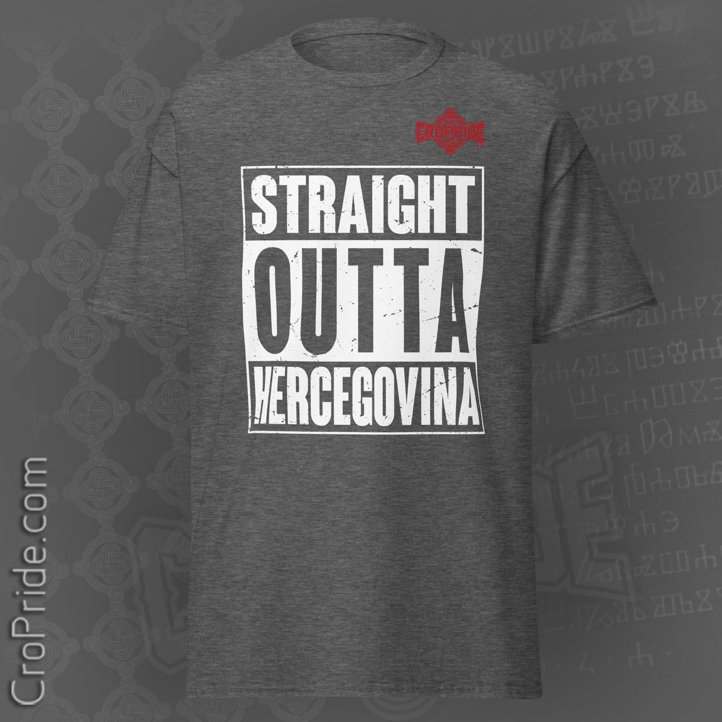 Croatian T-Shirt "STRAIGHT OUTTA HERCEGOVINA" - Unmistakable Heritage