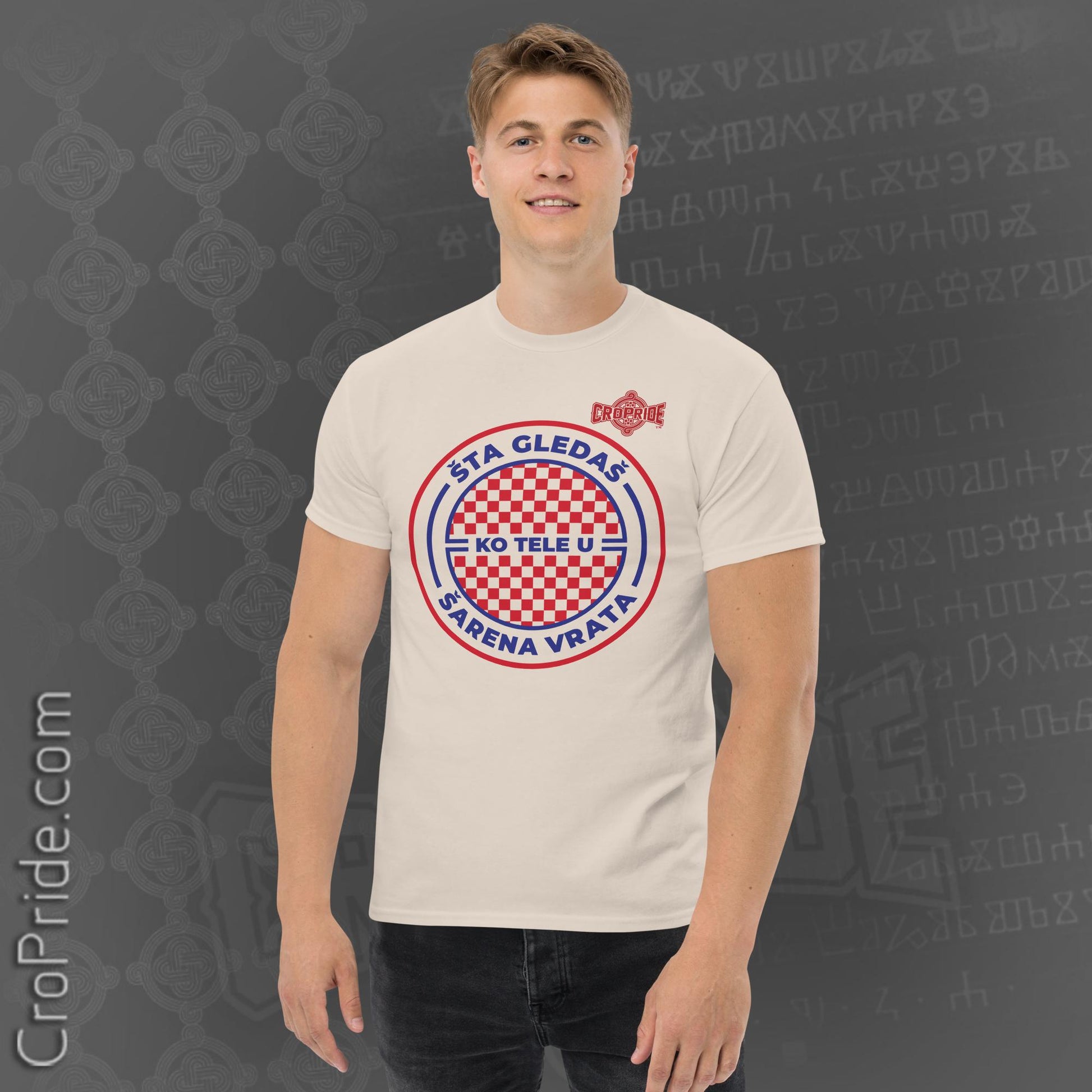 Croatian T-Shirt: "Sta Gledas Ko Tele U Sarena Vrata" by CroPride Gear