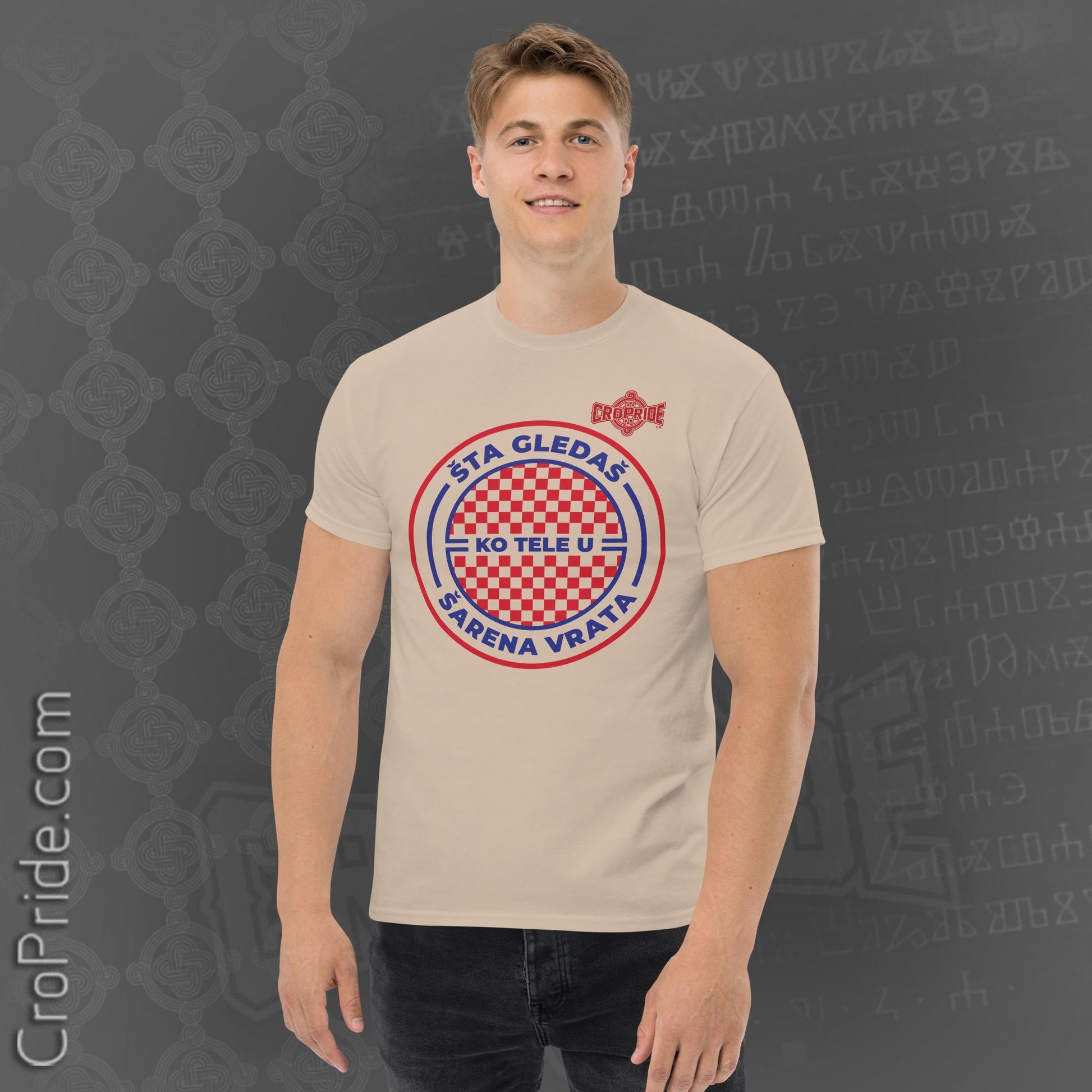 Croatian T-Shirt: "Sta Gledas Ko Tele U Sarena Vrata" by CroPride Gear