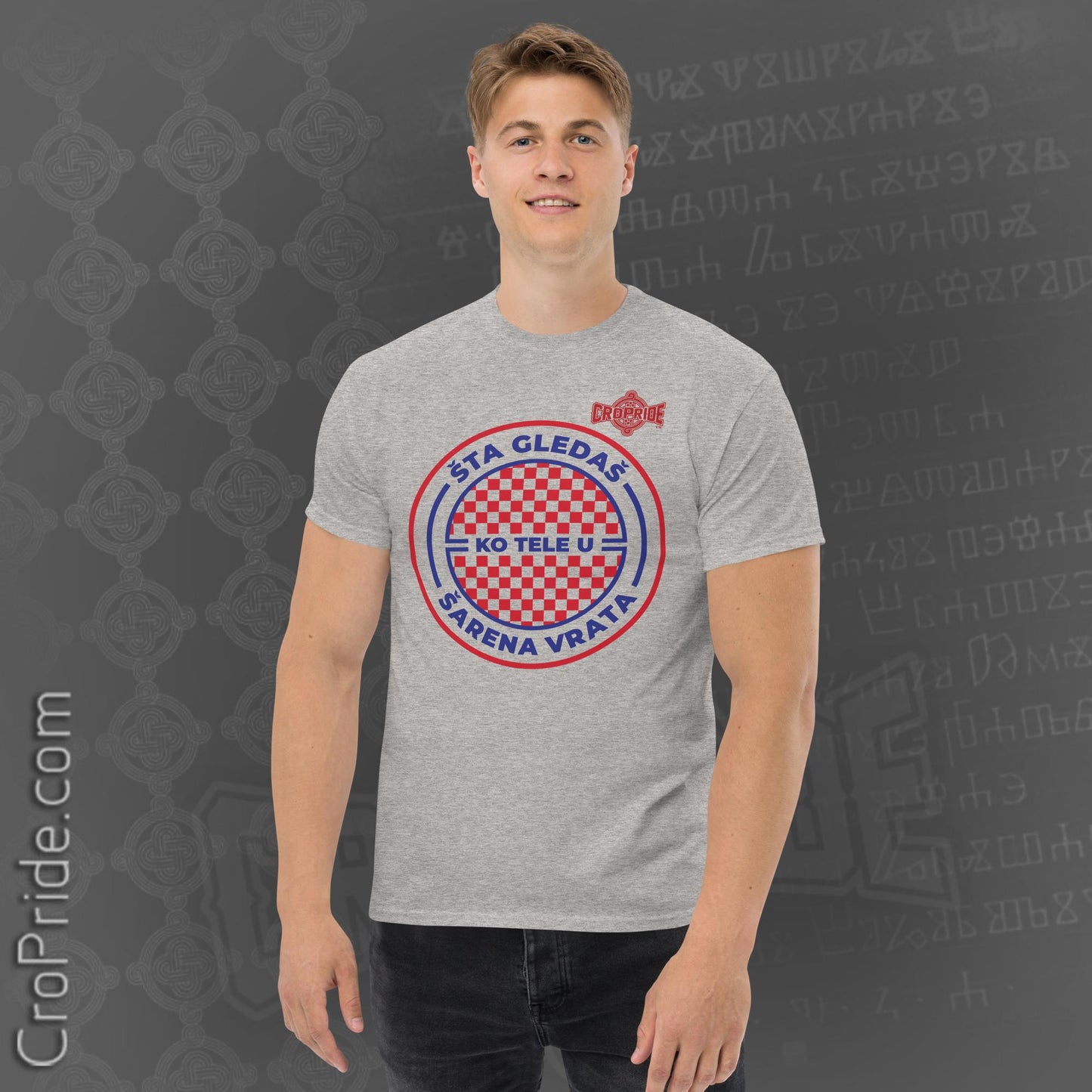 Croatian T-Shirt: "Sta Gledas Ko Tele U Sarena Vrata" by CroPride Gear