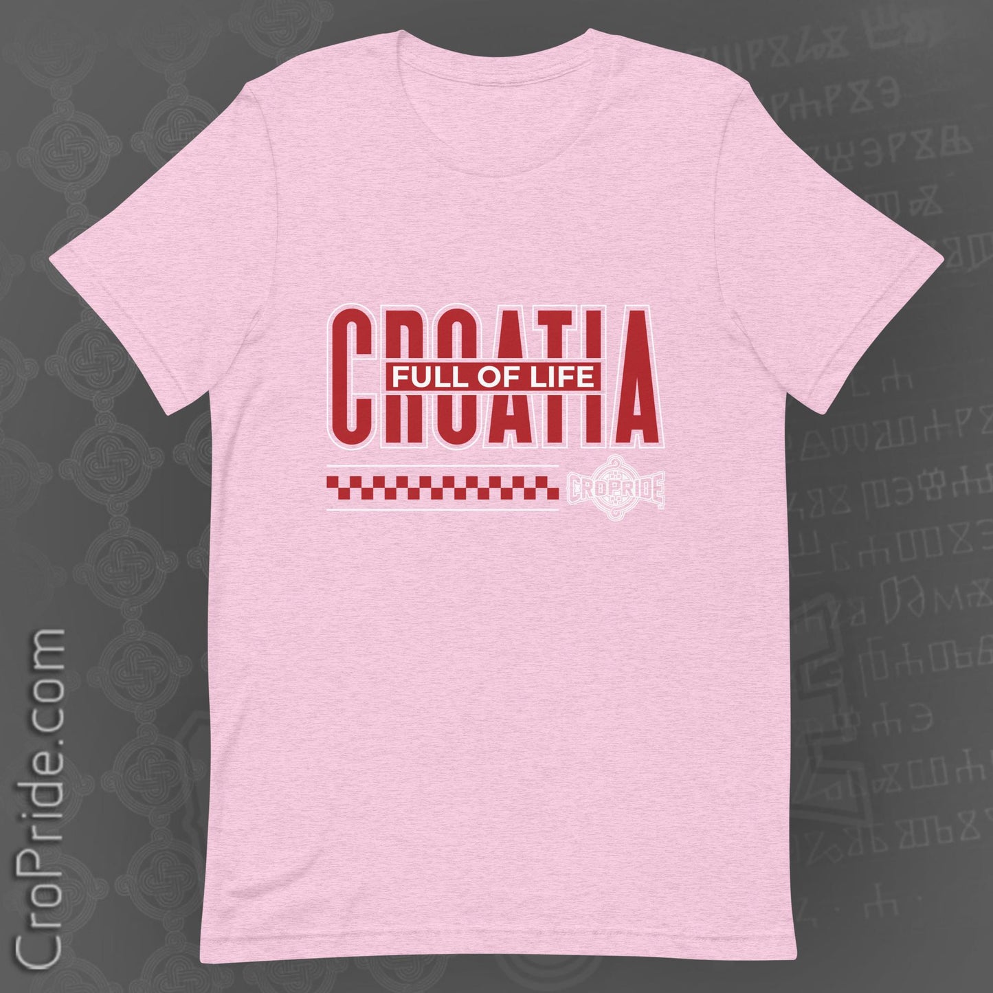 Croatia Full of Life Unisex T-Shirt - CroPride Gear