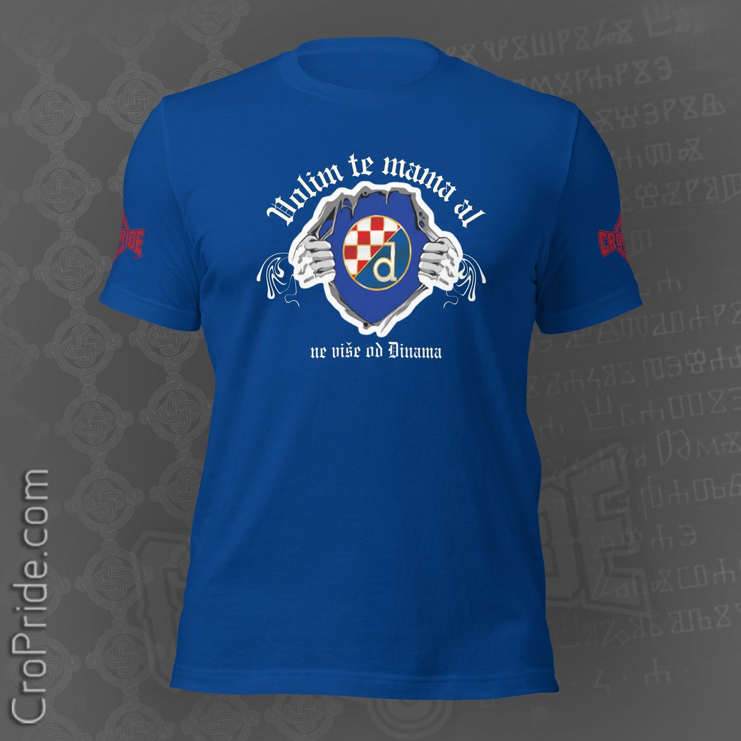 CroPride Gear Dinamo Zagreb T-Shirt - Volim te mama Al Ne Vise Od Dinama